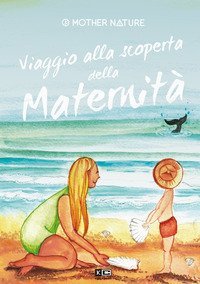 Viaggio alla scoperta della maternit&agrave;. Ediz. italiana e inglese