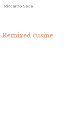 Remixed cusine