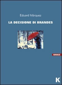 La decisione di Brandes