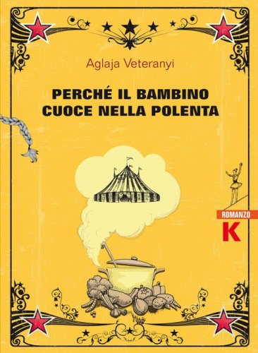 Perch&eacute; il bambino cuoce nella polenta