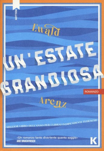 Un'estate grandiosa