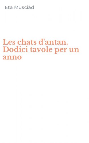 Les chats d'antan. Dodici tavole per un anno