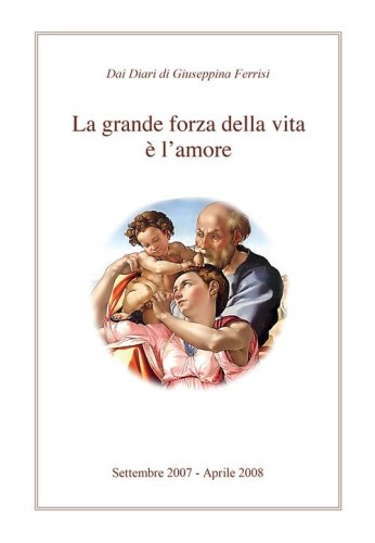 La grande forza della vita &egrave; l'amore