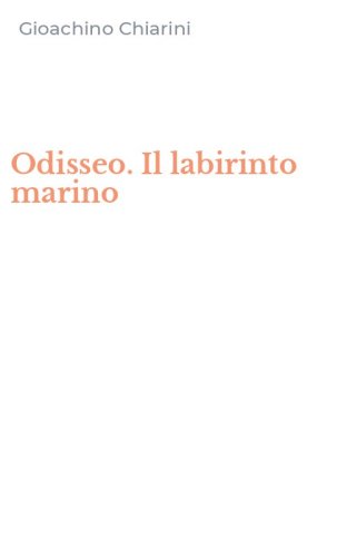 Odisseo. Il labirinto marino
