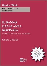 Il danno da vacanza rovinata. Come si tutela il turista