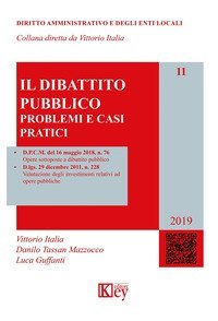 Il dibattito pubblico. Problemi e casi pratici