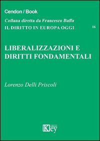 Liberalizzazioni e diritti fondamentali