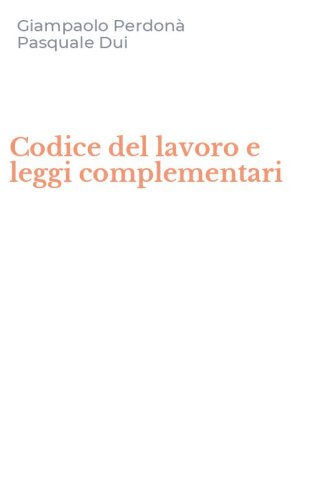 Codice del lavoro e leggi complementari