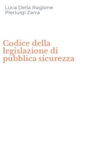 Codice della legislazione di pubblica sicurezza