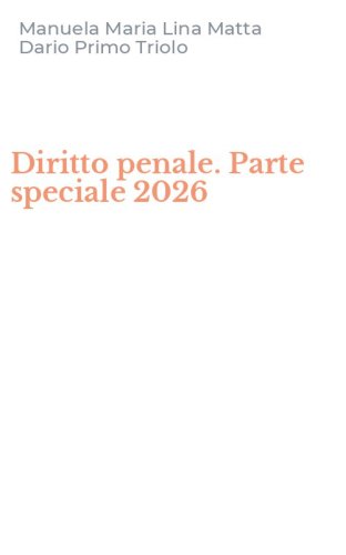 Diritto penale. Parte speciale 2026