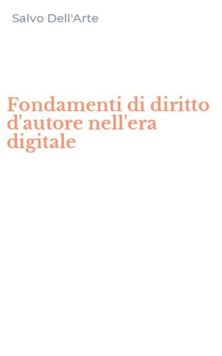 Fondamenti di diritto d'autore nell'era digitale