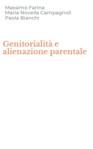 Genitorialit&agrave; e alienazione parentale