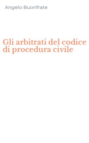 Gli arbitrati del codice di procedura civile