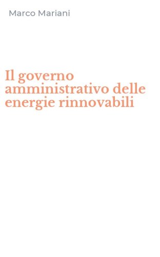 Il governo amministrativo delle energie rinnovabili