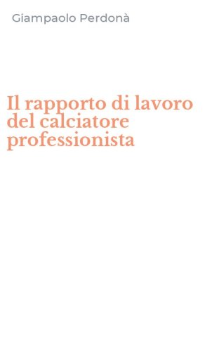 Il rapporto di lavoro del calciatore professionista
