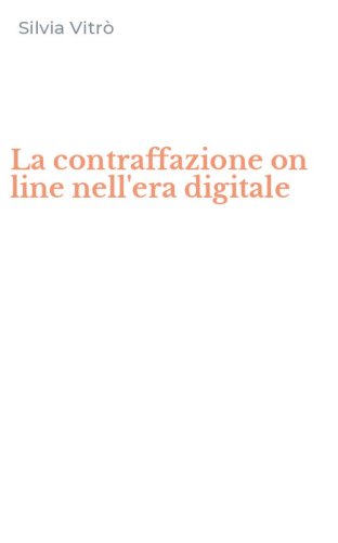 La contraffazione on line nell'era digitale