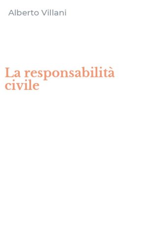 La responsabilit&agrave; civile