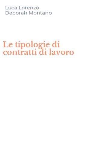 Le tipologie di contratti di lavoro