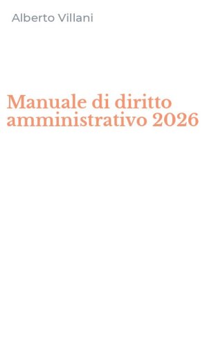 Manuale di diritto amministrativo 2026