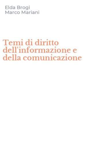 Temi di diritto dell'informazione e della comunicazione