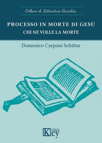 Processo in morte di Ges&ugrave;. Chi ne volle la morte