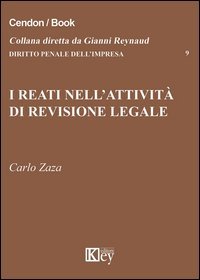 I reati nell'attivit&agrave; di revisione legale
