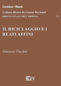 Il riciclaggio e i reati affini