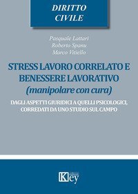 STRESS LAVORO CORRELATO E BENESSERE LAVORATIVO (MANIPOLARE CON CURA). DAGLI ASPE
