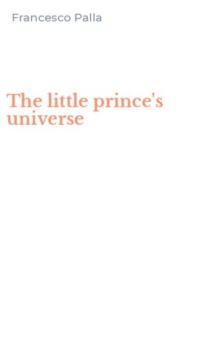 The little prince's universe