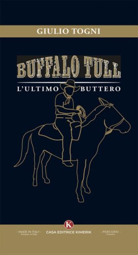 Buffalo Tull, l'ultimo buttero