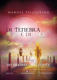 Di tenebra e di luce