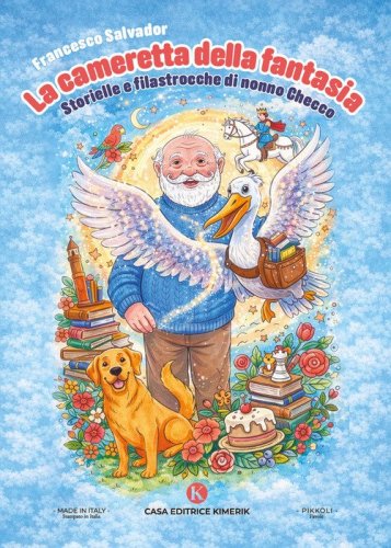 La cameretta della fantasia. Storielle e filastrocche di nonno Checco