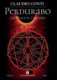 La tela e il cerchio. Perdurabo