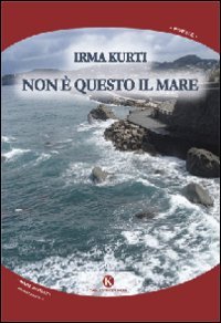 Non &egrave; questo il mare