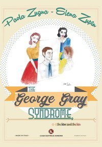 The &laquo;George Gray Syndrome&raquo;, for him and for her