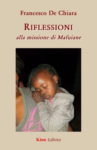 Riflessioni. Alla missione di Mafuiane