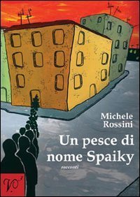 Un pesce di nome Spaiky