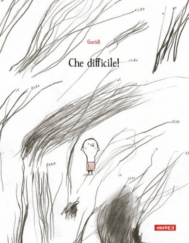 Che difficile!