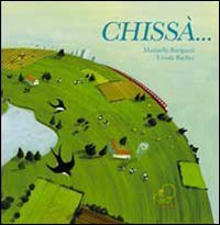 Chiss&agrave;...
