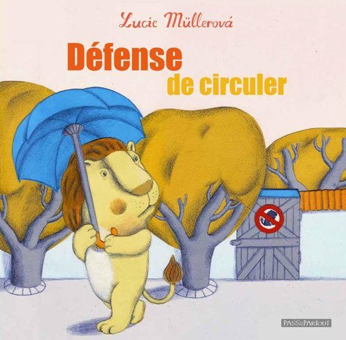 D&eacute;fense de circuler