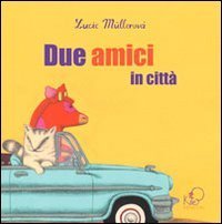 Due amici in citt&agrave;