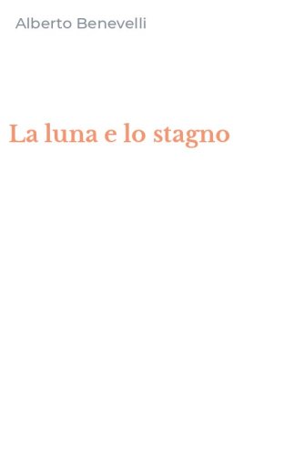 La luna e lo stagno