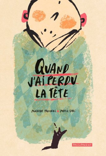 Quand j'ai perdu la t&ecirc;te