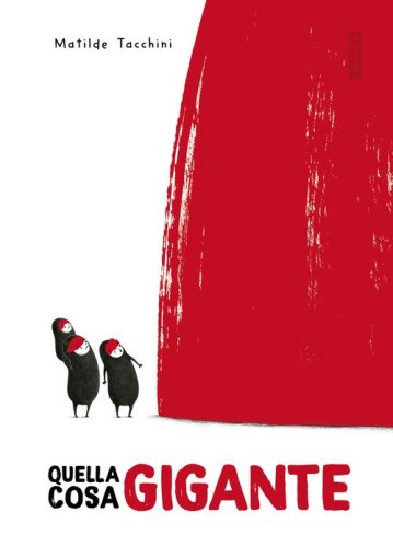 Quella cosa gigante