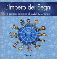 L'impero dei segni. Il pazzo zodiaco di Sybil & Charles