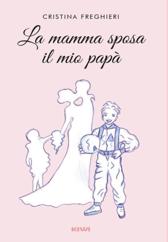 La mamma sposa il mio pap&agrave;
