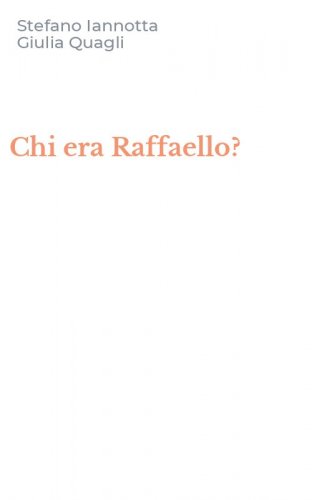 Chi era Raffaello?