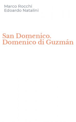 San Domenico. Domenico di Guzm&aacute;n