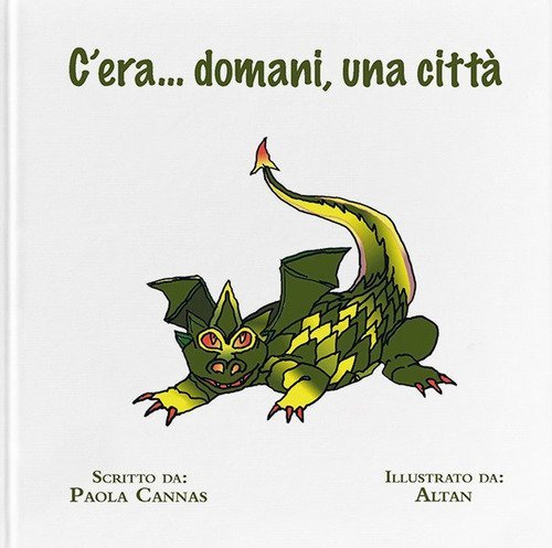 C'era... domani, una citt&agrave;