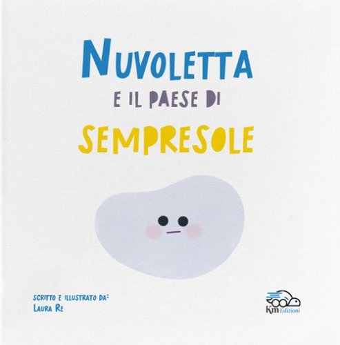 Nuvoletta e il paese di Sempresole